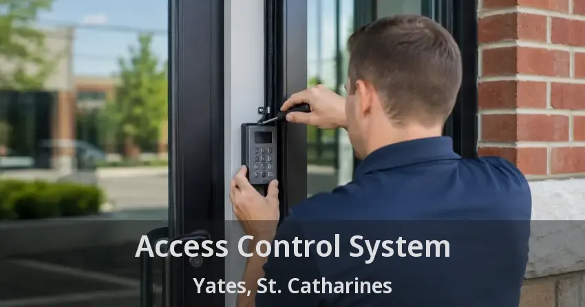 Access Control System Yates, St. Catharines - ON