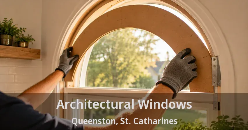 Architectural Windows Queenston, St. Catharines - ON