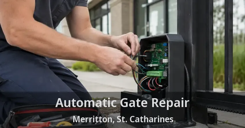 Automatic Gate Repair Merritton, St. Catharines - ON
