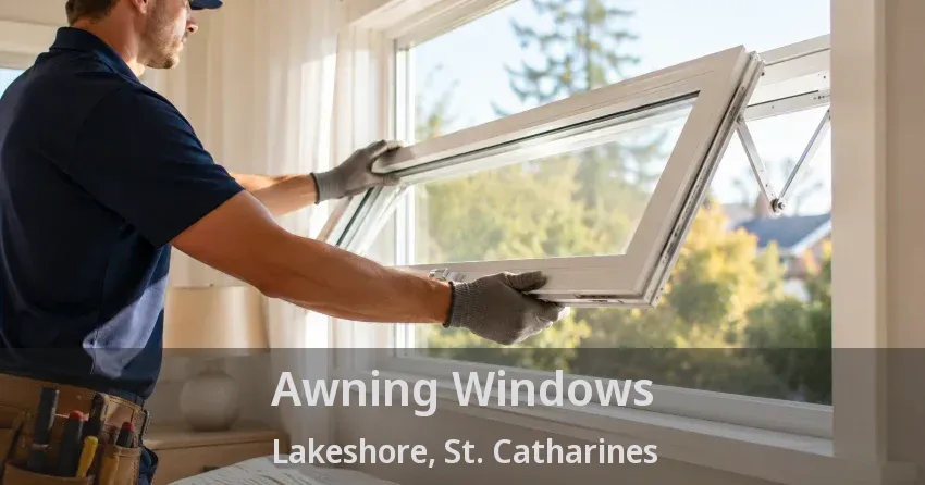 Awning Windows Lakeshore, St. Catharines - ON
