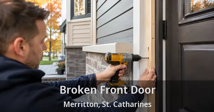 Broken Front Door Merritton, St. Catharines - ON