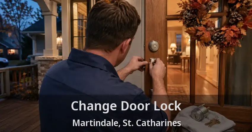 Change Door Lock Martindale, St. Catharines - ON