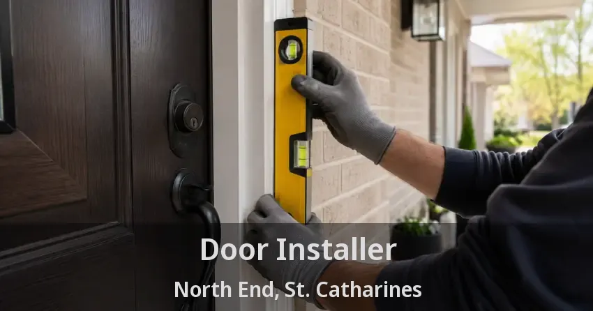 Door Installer North End, St. Catharines - ON