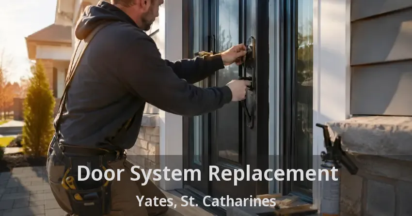 Door System Replacement Yates, St. Catharines - ON