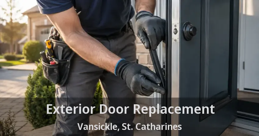 Exterior Door Replacement Vansickle, St. Catharines - ON