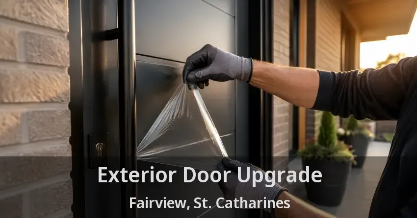 Exterior Door Upgrade Fairview, St. Catharines - ON