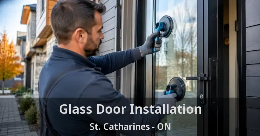 Glass Door Installation St. Catharines - ON