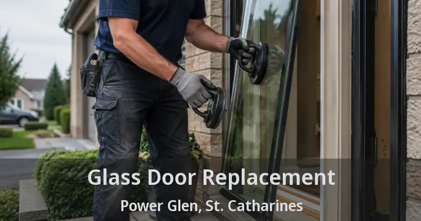 Glass Door Replacement Power Glen, St. Catharines - ON
