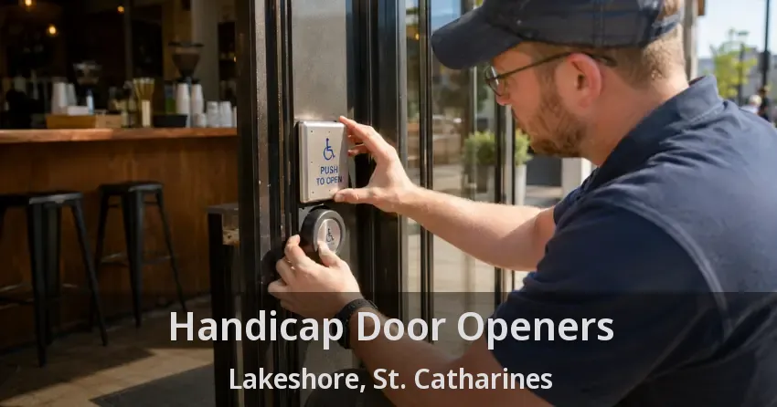 Handicap Door Openers Lakeshore, St. Catharines - ON