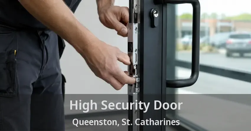 High Security Door Queenston, St. Catharines - ON