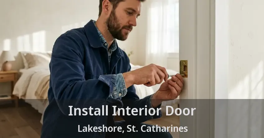 Install Interior Door Lakeshore, St. Catharines - ON