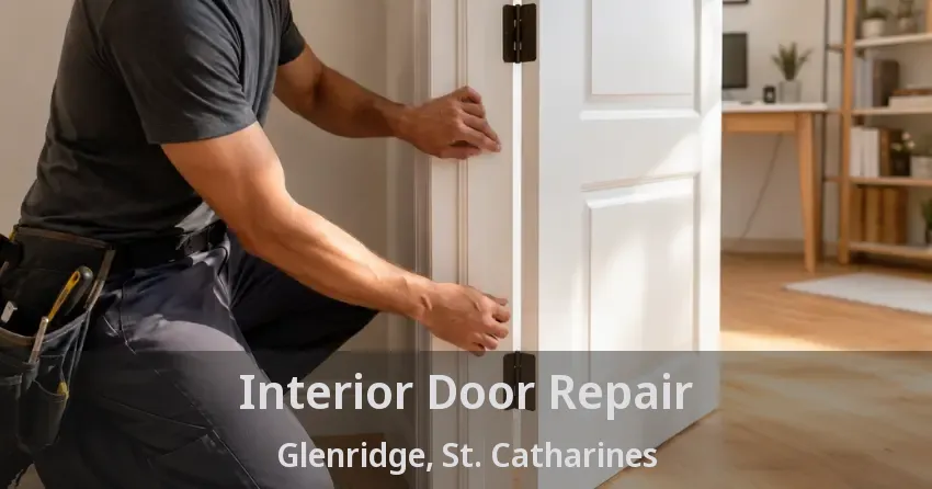 Interior Door Repair Glenridge, St. Catharines - ON