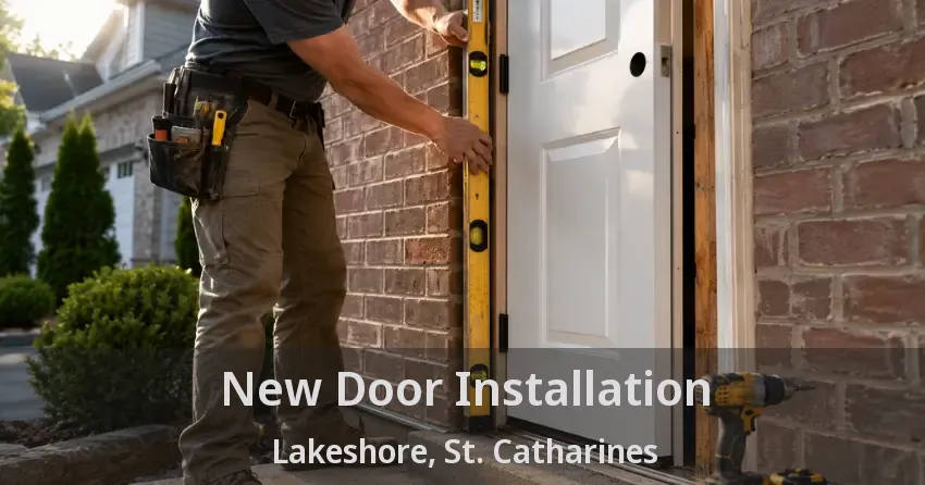 New Door Installation Lakeshore, St. Catharines - ON