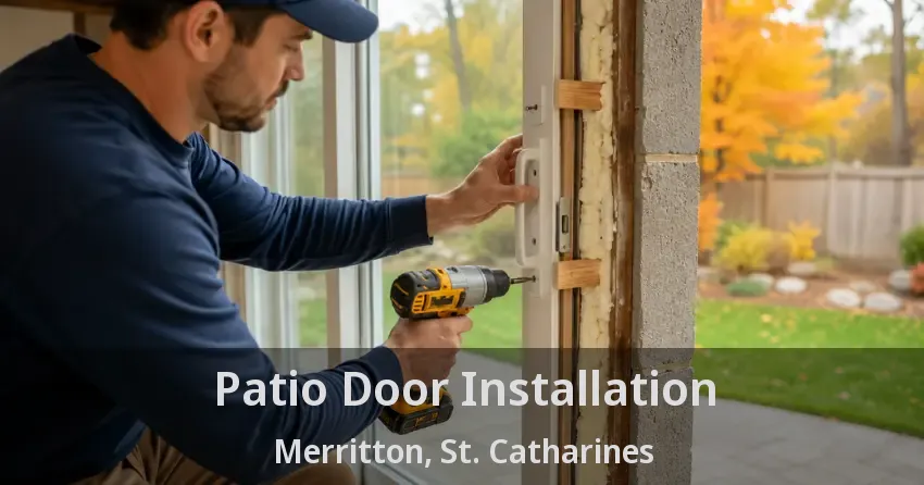 Patio Door Installation Merritton, St. Catharines - ON