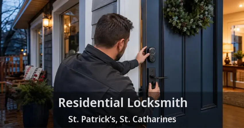 Residential Locksmith St. Patrick’s, St. Catharines - ON