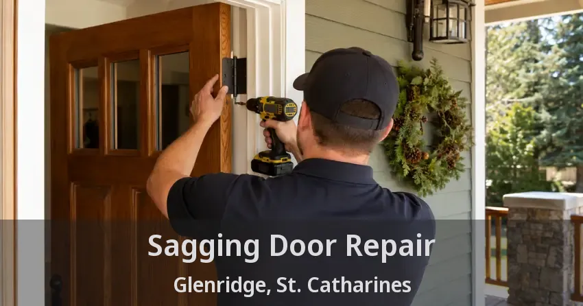Sagging Door Repair Glenridge, St. Catharines - ON