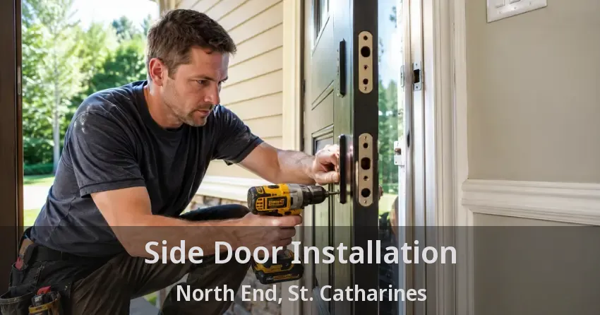 Side Door Installation North End, St. Catharines - ON