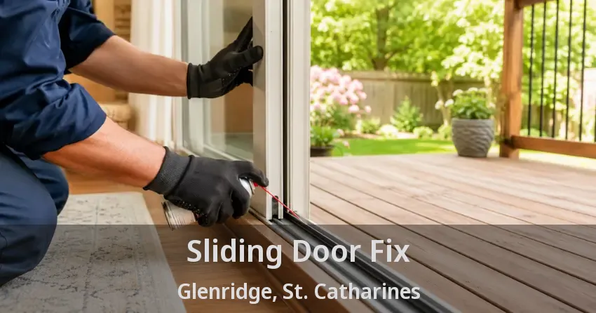 Sliding Door Fix Glenridge, St. Catharines - ON