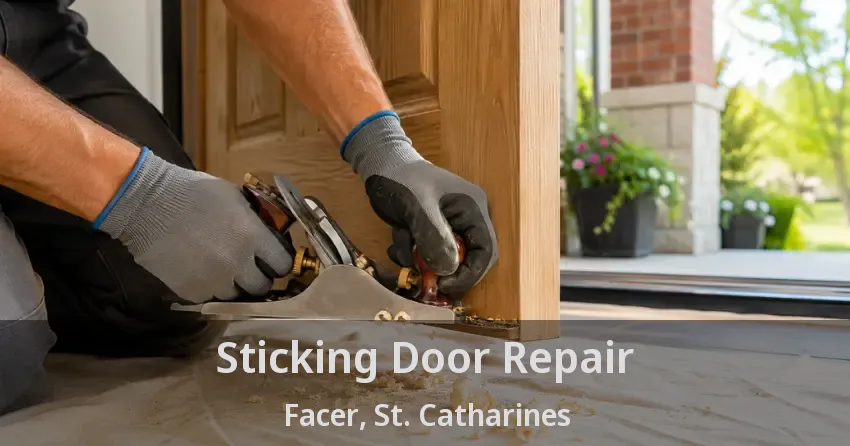 Sticking Door Repair Facer, St. Catharines - ON